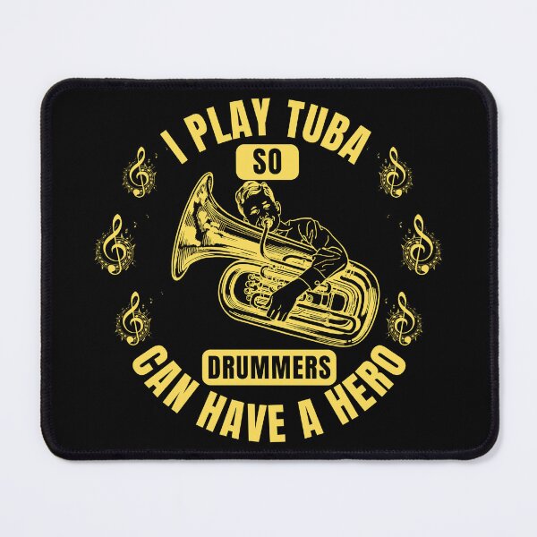 Item preview, I Play Tuba So Drummers Can Have a Hero – Funny Tuba Player & Band Musician Quote Tee & Gifts designed and sold by Teetreasure2.