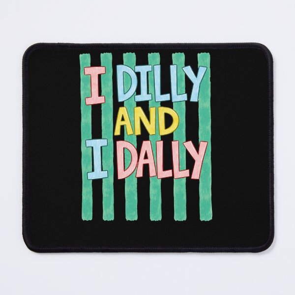 Item preview, I Dilly And I Dally designed and sold by krystalRomanart.