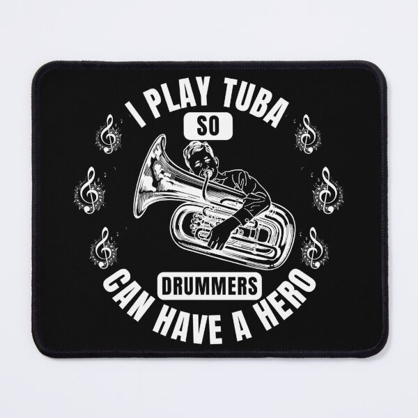 Item preview, I Play Tuba So Drummers Can Have a Hero – Funny Tuba Player & Band Musician Quote Tee & Gifts designed and sold by Teetreasure2.