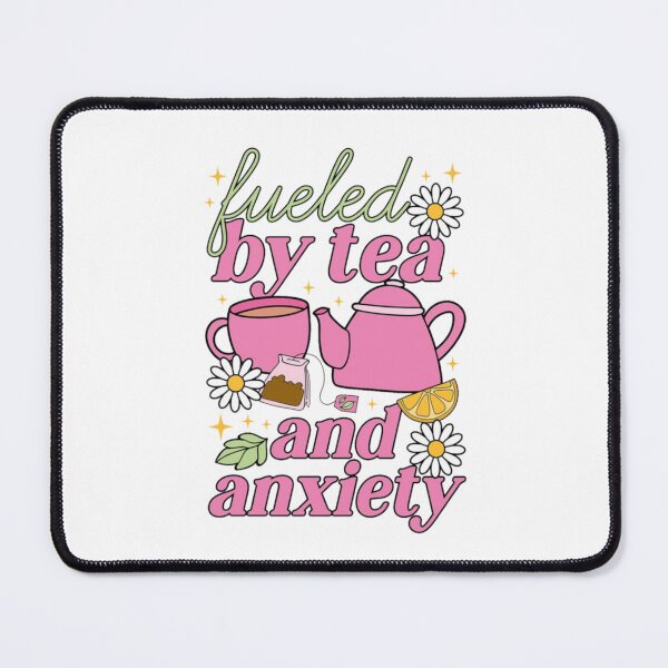 Item preview, Fueled By Tea And Anxiety - Cute Aesthetic Girly Quote designed and sold by JinxyArtistry.