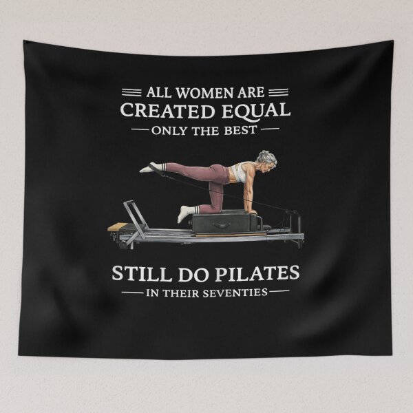 Item preview, All Women Are Created Equal Only The Best Still Do Pilates In Their Seventies designed and sold by krystalRomanart.