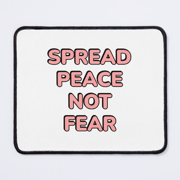 Item preview, SPREAD PEACE NOT FEAR - stop the war designed and sold by Inspirationmotivation.