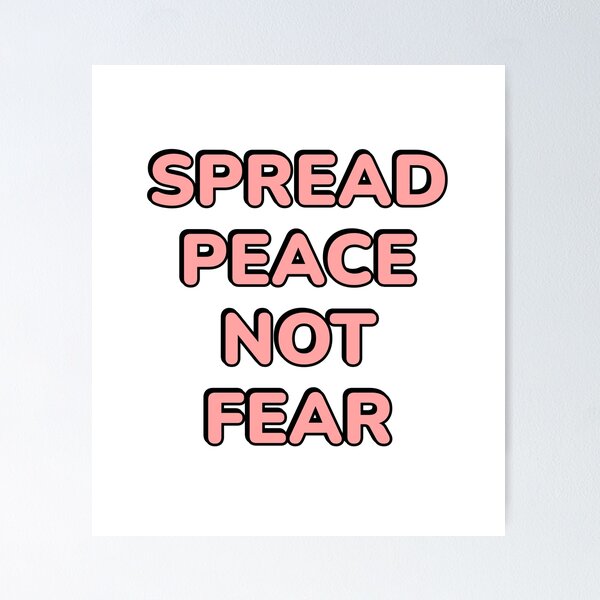 Item preview, SPREAD PEACE NOT FEAR - stop the war designed and sold by Inspirationmotivation.