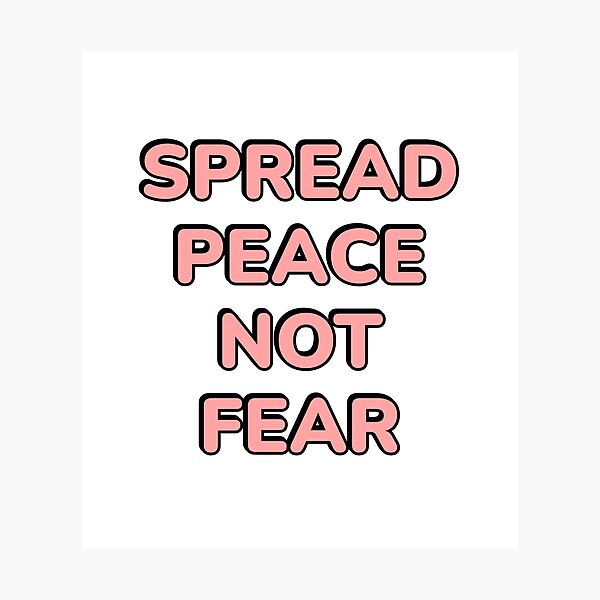 Item preview, SPREAD PEACE NOT FEAR - stop the war designed and sold by Inspirationmotivation.