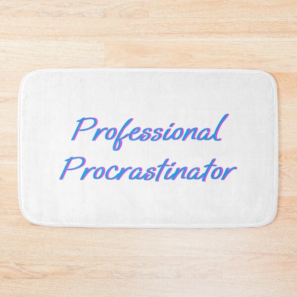 Item preview, Professional Procrastinator designed and sold by makemorelove.