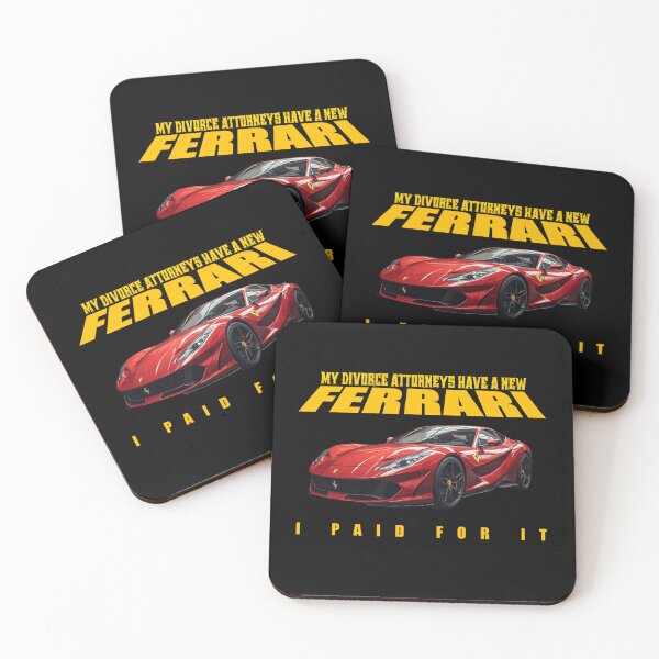 Artikelvorschau, Meine Scheidungsanwälte haben einen neuen Ferrari. Ich habe ihn bezahlt. entworfen und verkauft von Pirate-Coast.