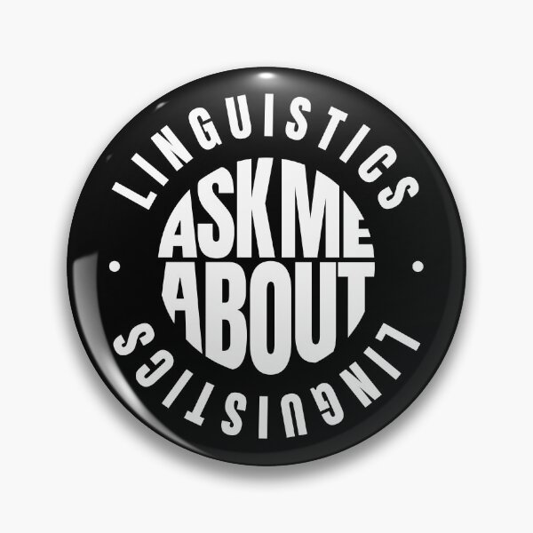 Item preview, Ask Me About Linguistics  designed and sold by MaryAller.