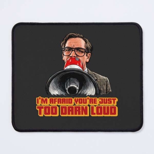 Item preview, I'm Afraid You're Just Too Darn Loud designed and sold by The Sporty Nerd.