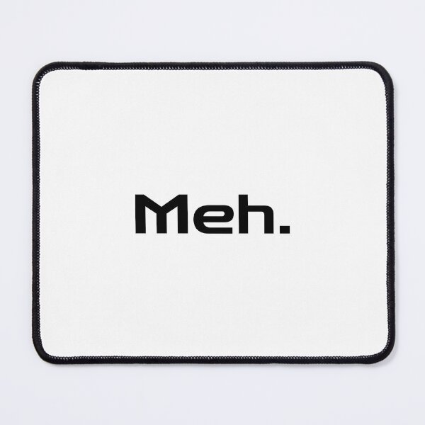 Item preview, Meh designed and sold by makemorelove.