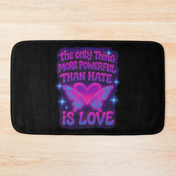 Item preview, The Only Thing More Powerful Than Hate Is Love  designed and sold by Uglyandcute.