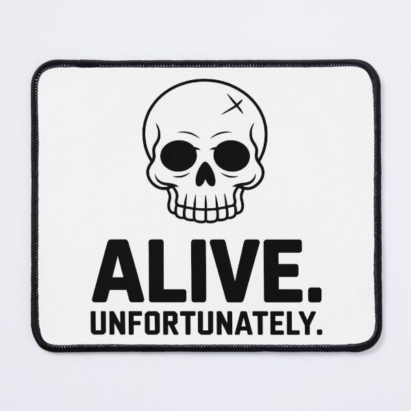 Item preview, Alive. Unfortunately. – Minimal Dark Humor Skull Design designed and sold by Thompika.