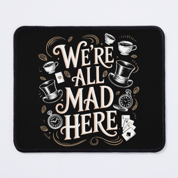 Item preview, We're All Mad Here - Alice in Wonderland Cheshire Cat Quote designed and sold by Wonderlandjoy.