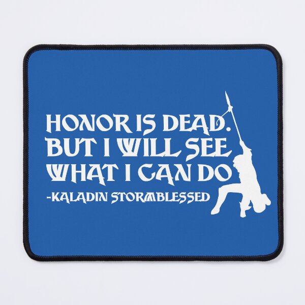 Item preview, Honor Is Dead But I Will See What I Can Do designed and sold by kjanedesigns.