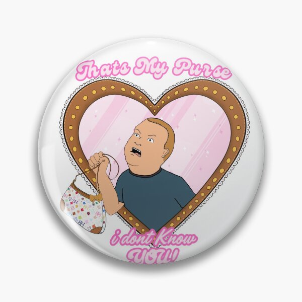 Artikelvorschau, Zitat von Bobby Hill (Das ist meine Handtasche!) entworfen und verkauft von Ash-Doll.