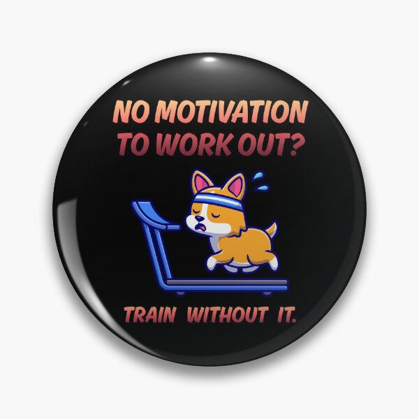 Item preview, Funny Corgi Workout Shirt – No Motivation? Train Without It designed and sold by SVALANART.