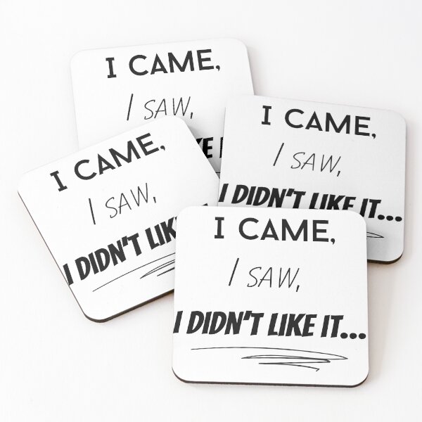 Item preview, I came, I saw, I didn’t like it designed and sold by OutofOfficeWear.