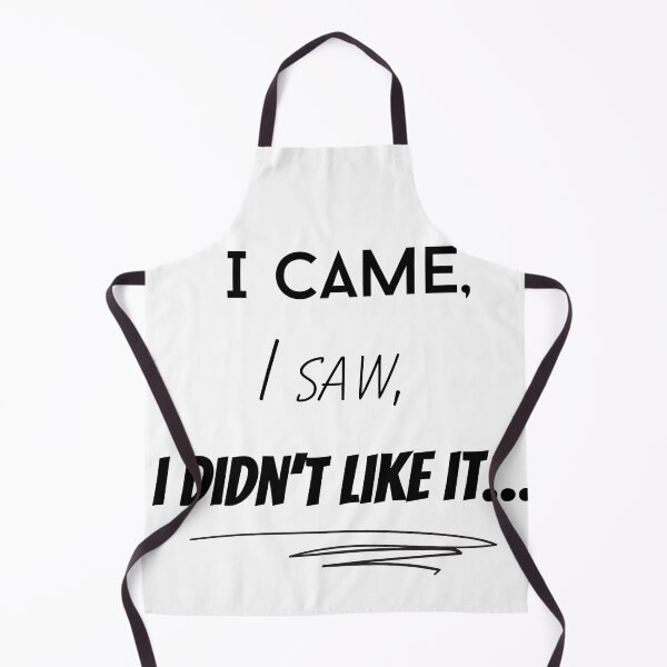 Item preview, I came, I saw, I didn’t like it designed and sold by OutofOfficeWear.