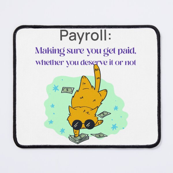 Item preview, Payroll: Making sure you get paid designed and sold by ArtistryAlch.