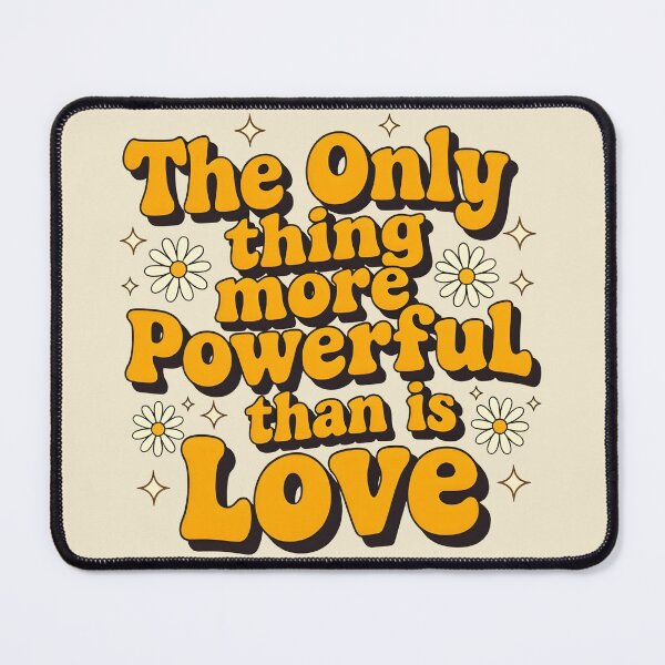 Item preview, The Only Thing More Powerful Than Hate Is Love designed and sold by Uglyandcute.