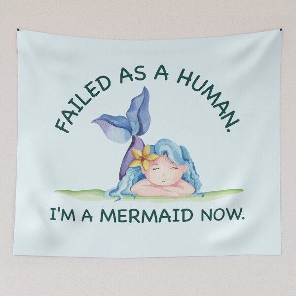 Item preview, Failed As A Human Im A Mermaid Now designed and sold by CreareAT.