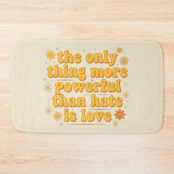 Item preview, The Only Thing More Powerful Than Hate Is Love  designed and sold by Uglyandcute.