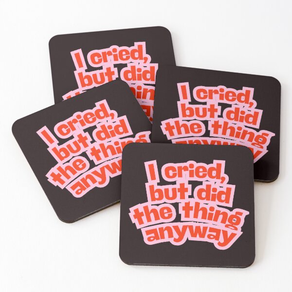 Item preview, I Cried, But Did the Thing Anyway - Funny quote designed and sold by CosmicCutouts.