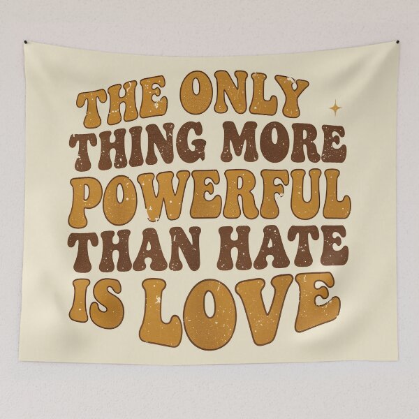 Item preview, The Only Thing More Powerful Than Hate Is Love  designed and sold by Uglyandcute.