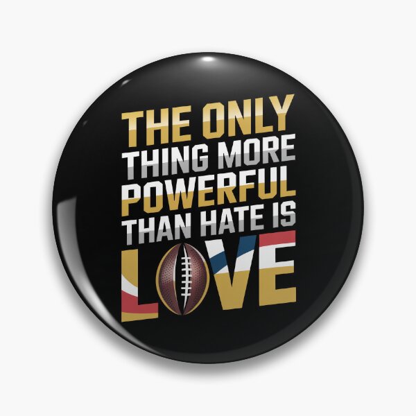 Item preview, The Only Thing More Powerful Than Hate Is Love designed and sold by Shirtinho Store.