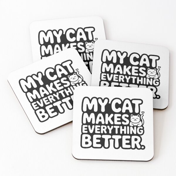 Item preview, My Cat Makes Everything Better Quote designed and sold by Dimitrispoli.