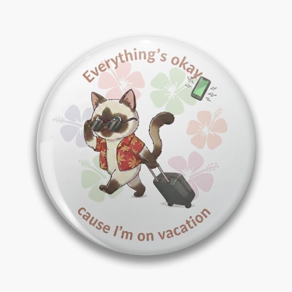 Item preview, Everything's okay cause I'm on vacation designed and sold by KuroBrush.