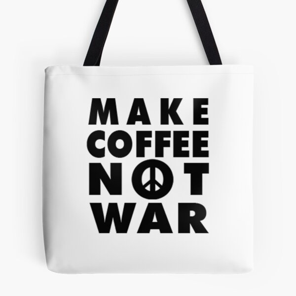 Item preview, Make Coffee Not War designed and sold by KookyKikiDesign.