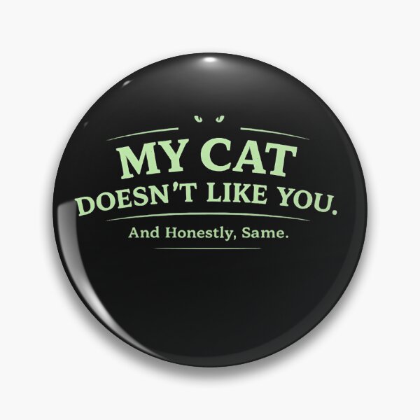Item preview, My Cat Doesn’t Like You Shirt, Funny Cat Owner Sarcastic Tee, Introvert Pet Humor Design designed and sold by AdicretorDesign.