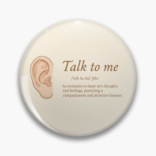 Item preview, Talk to Me - Listening Ear - Mental Health Design designed and sold by WowDezign.
