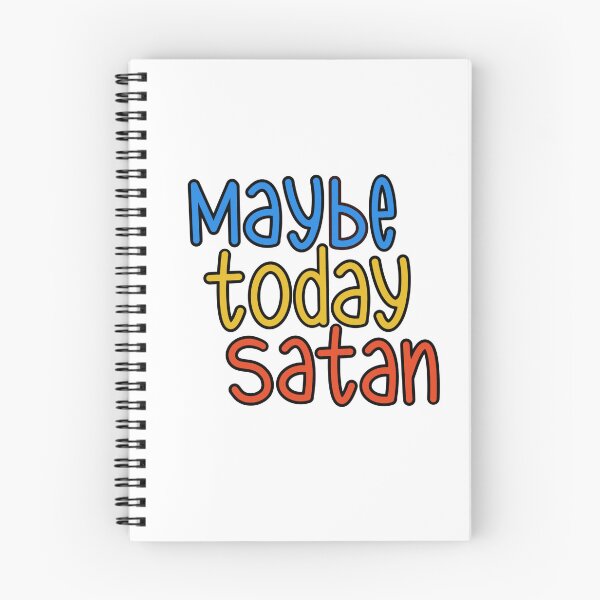Item preview, Maybe Today Satan Sticker designed and sold by Robysar4.