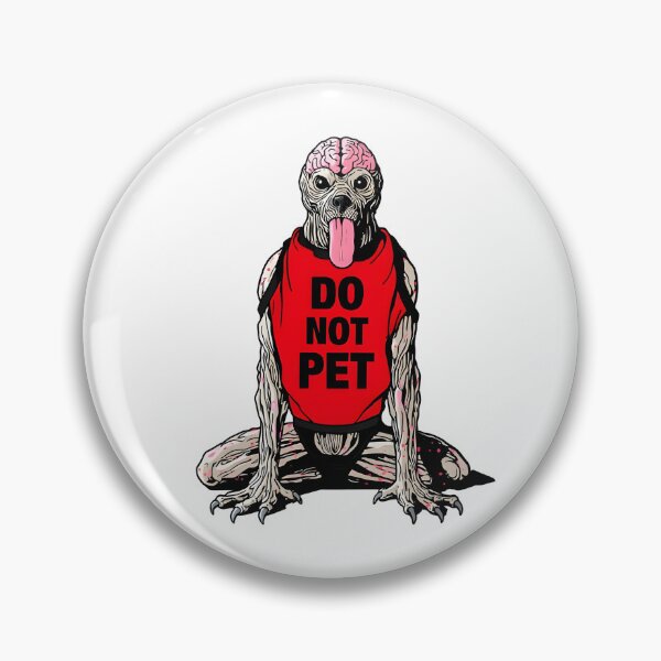 Item preview, resident evil meme do not pet designed and sold by Uglyandcute.