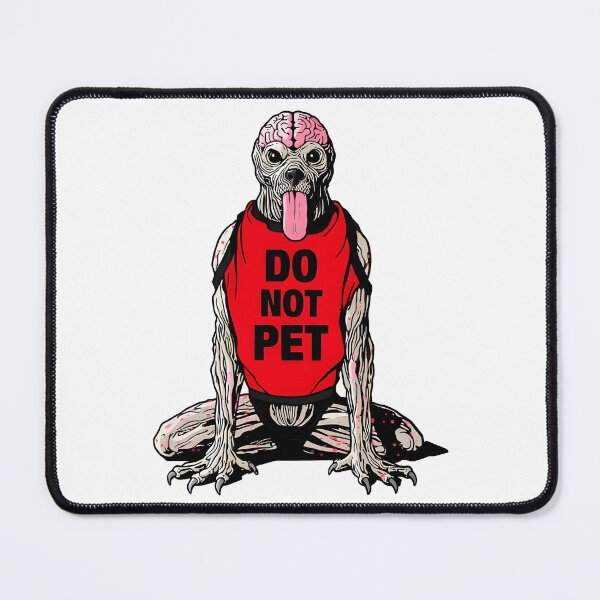 Item preview, resident evil meme do not pet designed and sold by Uglyandcute.
