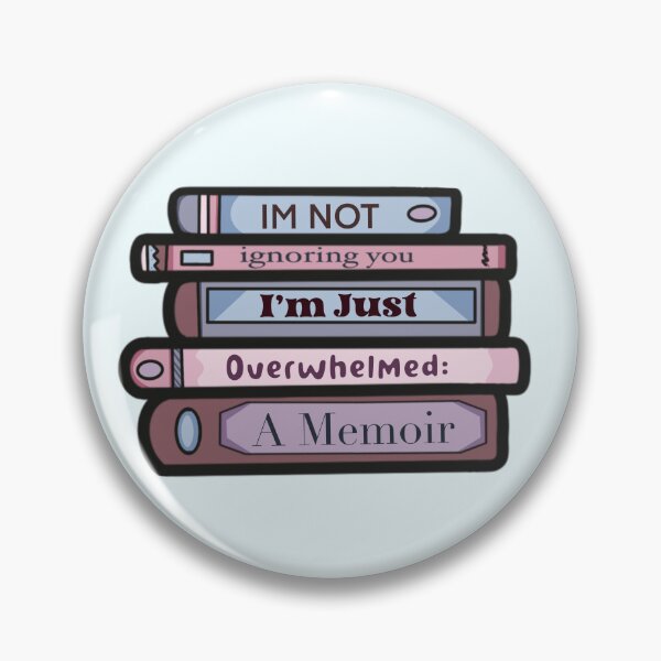 Item preview, I'm Not Ignoring you, I'm Just Overwhelmed  - Stack of Books designed and sold by YesButNo Design.