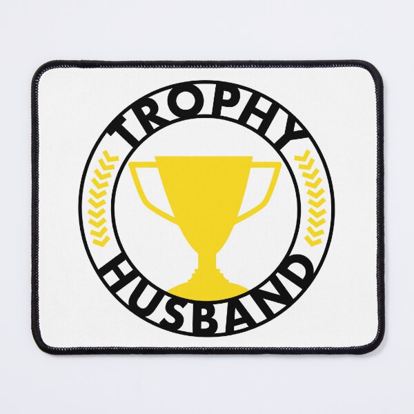 Item preview, Trophy Husband - Award for Excellence designed and sold by TamaraWabe.