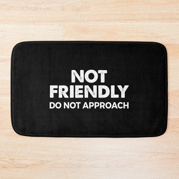 Item preview, Not Friendly Do Not Approach designed and sold by Venus Complete.