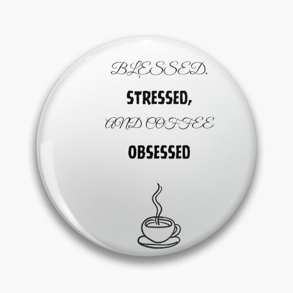 Item preview, Blessed, Stressed, and Coffee Obsessed Shirt designed and sold by EssenceOfSpirit.