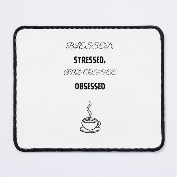 Item preview, Blessed, Stressed, and Coffee Obsessed Shirt designed and sold by EssenceOfSpirit.