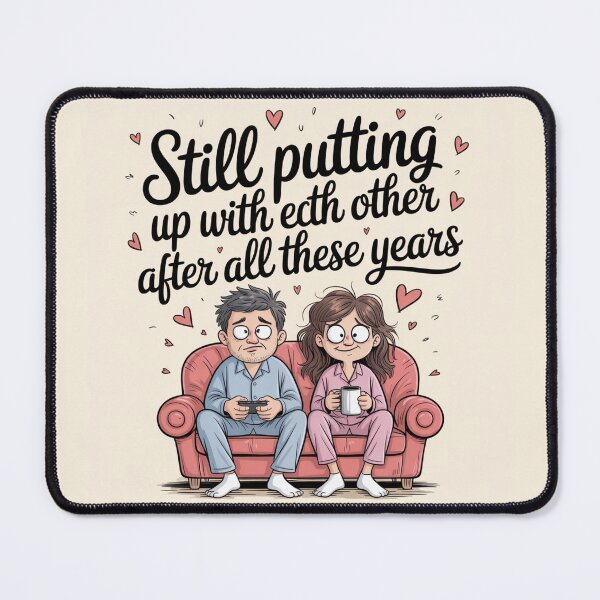 Item preview, Still Putting Up With Each Other After All These Years – Funny Cozy Anniversary Couple designed and sold by Midnight Veil Designs.