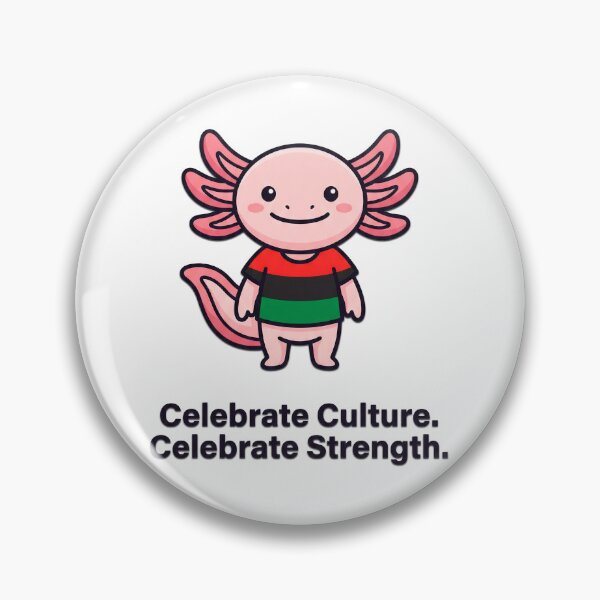 Item preview, Celebrate Culture Celebrate Strength Axolotl designed and sold by Visual Dept..