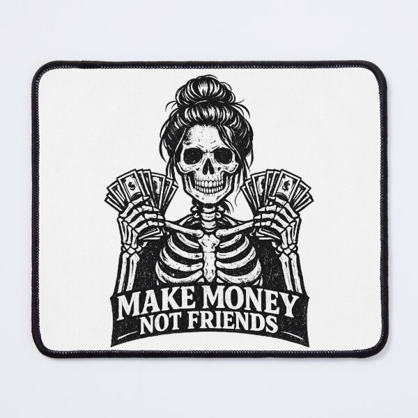 Item preview, Make Money Not Friends  designed and sold by faridman.