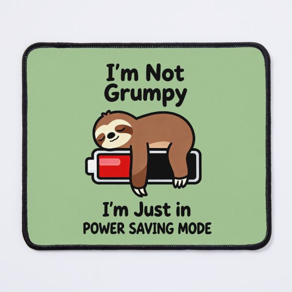 Item preview, Funny Sloth Power Saving Mode Quote designed and sold by GrafTeesLab.