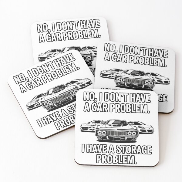 Item preview, No I Don't Have a car Problem I Have a Storage Problem - Essential Classic designed and sold by SEBANOX.