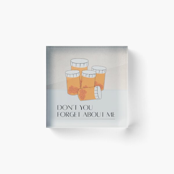 Item preview, Don't You Forget About Me Medication Reminder Based on Breakfast Club Funny Shirt or Poster or Sticker designed and sold by LibrarianLauren.