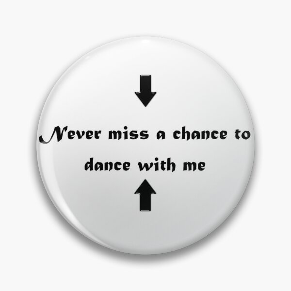 Item preview, Don't miss the dance with me designed and sold by painttime.