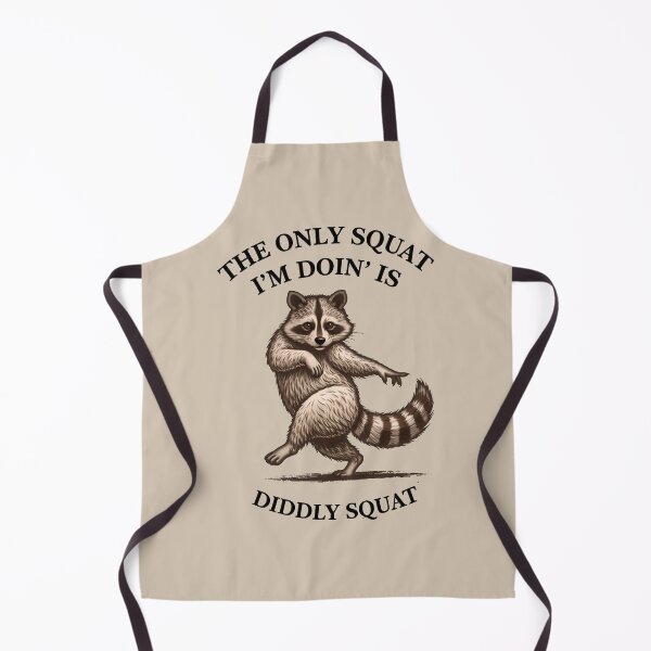 Item preview, The Only Squat I’m Doin’ Is Diddly Squat designed and sold by gear-posters.