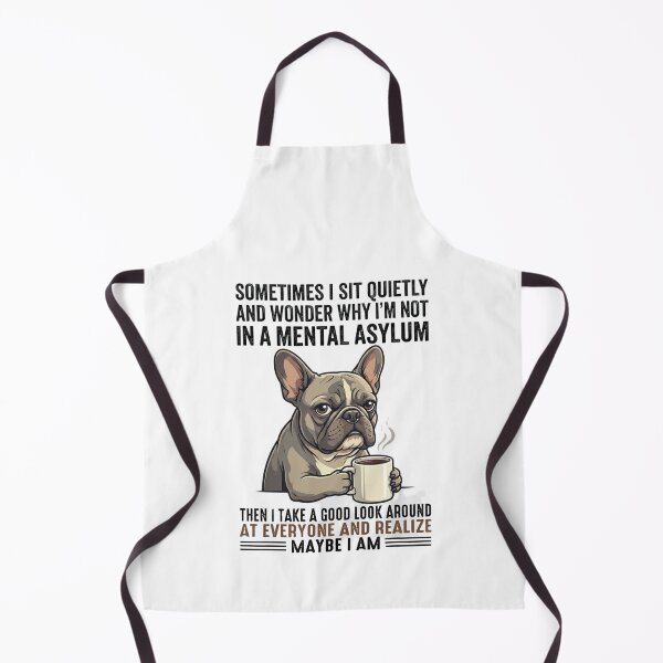 Item preview, Sometimes I sit quietly and wonder why I'm not in a mental asylum Then I take a good Look around at everyone and realize ... maybe I am designed and sold by Markon22.